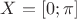 $X=[0;\pi]$