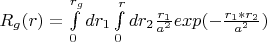 $R_g(r)=\int\limits_{0}^{r_g} dr_1\int\limits_{0}^{r} dr_2 \frac{r_1}{a^2} exp(-\frac{r_1 * r_2}{a^2}) $