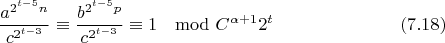 $$\frac{a^{2^{t-5}n}}{c^{2^{t-3}}}\equiv \frac{b^{2^{t-5}p}}{c^{2^{t-3}}}\equiv 1\mod C^{\alpha+1}2^t\eqno(7.18)$$