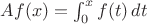 $Af(x)=\int_0^x f(t)\,dt$