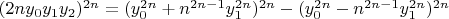 $(2ny_0 y_1 y_2 )^{2n}=(y_0^{2n}+n^{2n-1}y_1^{2n} )^{2n}-(y_0^{2n}-n^{2n-1}y_1^{2n} )^{2n}$