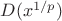 $D(x^{1/p})$