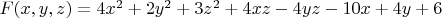 $F(x,y,z)=4x^2+2y^2+3z^2+4xz-4yz-10x+4y+6$