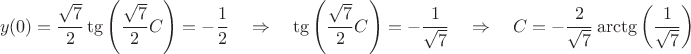 $$
y(0)=\frac{\sqrt{7}}{2}\tg\left(\frac{\sqrt{7}}{2}C\right)=-\frac{1}{2} \quad\Rightarrow \quad 
\tg\left(\frac{\sqrt{7}}{2}C\right)=-\frac{1}{\sqrt{7}} \quad\Rightarrow \quad 
C=-\frac{2}{\sqrt{7}}\arctg\left(\frac{1}{\sqrt{7}}\right)
$$