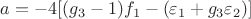 $a=-4[(g_3-1)f_1-(\varepsilon_1+g_3\varepsilon_2)]$