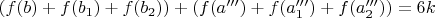 $(f(b)+f(b_1)+f(b_2))+(f(a''')+f(a_1''')+f(a_2'''))=6k$
