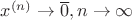 $x^{(n)} \to \overline 0, n\to \infty$