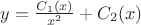 $y=\frac{C_1(x)}{x^2}+C_2(x)$