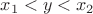 $x_1<y<x_2$