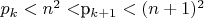 $p_{k}<n^2<$p_{k+1}<(n+1)^2$