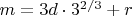 $m=3d\cdot 3^{2/3}+r$