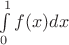 $\int\limits_0^1f(x)dx$