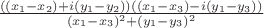 $\frac{((x_1-x_2) + i(y_1-y_2))((x_1-x_3) - i(y_1-y_3))}{(x_1-x_3)^2 + (y_1-y_3)^2}$