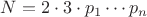 $N = 2 \cdot 3 \cdot p_1 \cdots p_n$