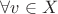 $\forall v \in X$