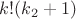 $k!(k_2+1)$ $k!(k_2+1)$