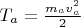 $T_a = \frac{m_av^2_a}{2}$