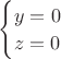 $\begin{cases}y=0\\z=0\end{cases}$