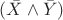$(\bar{X} \wedge \bar{Y})$