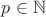 $p \in \mathbb N$