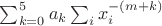 $\sum_{k=0}^5 a_k\sum_i x_i^{-(m+k)}$