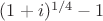 $(1+i)^{1/4}-1$