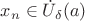 $x_n\in\dot{U}_\delta(a)$