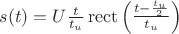 $s(t)=U\frac{t}{t_u}\operatorname{rect}\left(\frac{t-\frac{t_u}{2}}{t_u}\right)$