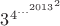 $3^{4^\ldots^{{2013}^2}}$
