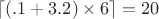 $\lceil(.1+3.2)\times6\rceil=20$