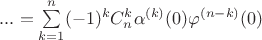 $...= \sum\limits_{k=1}^n(-1)^kC_n^k\alpha^{(k)}(0)\varphi^{(n-k)}(0)$