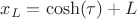$x_L= \cosh( \tau)+L$