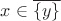 $x\in\overline{\{y\}}$ $x\in\overline{\{y\}}$