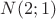 $N(2;1)$