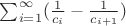 $\sum\limit_{i=1}^{\infty}( \frac 1 {c_i}-\frac 1 {c_{i+1}}) $