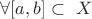 $\forall [a,b]\subset \ X$