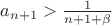 $a_{n+1}>\frac1{n+1+\beta}$