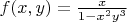 $f(x,y)=\frac {x} {1-x^2y^3}$