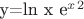 y=ln x e^x^2