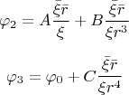 $$
\varphi _2  = A\frac{{\bar \xi \bar r}}
{\xi } + B\frac{{\bar \xi \bar r}}
{{\xi r^3 }}
$$

$$
\varphi _3  = \varphi _0  + C\frac{{\bar \xi \bar r}}
{{\xi r^4 }}
$$
