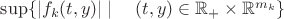 $\sup\{|f_k(t,y)|\mid \quad (t,y)\in \mathbb{R}_+\times \mathbb{R}^{m_k}\}$