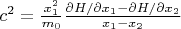 $c^2=\frac{x_1^2}{m_0}\frac{\partial H/\partial x_1-\partial H/\partial x_2}{x_1-x_2}$