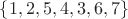$\{1,2,5,4,3,6,7\}$