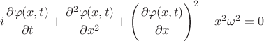 $i \cfrac{\partial \varphi (x,t)}{\partial t}+\cfrac{\partial ^2\varphi (x,t)}{\partial x^2}+\left(\cfrac{\partial \varphi (x,t)}{\partial x}\right)^2-x^2 \omega ^2=0$