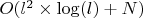 $O(l^2 \times \log(l) +N)$