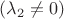 $(\lambda_2\ne0)$