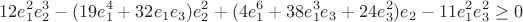 $$12e_1^2e_2^3-(19e_1^4+32e_1e_3)e_2^2+(4e_1^6+38e_1^3e_3+24e_3^2)e_2-11e_1^2e_3^2\ge0$$
