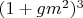 $(1+gm^2)^3$
