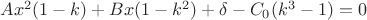 $Ax^2(1 - k) + Bx(1 - k^2) + \delta - C_0(k^3 - 1) = 0$