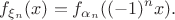 $$f_{\xi_n}(x) = f_{\alpha_n}((-1)^n x).$$